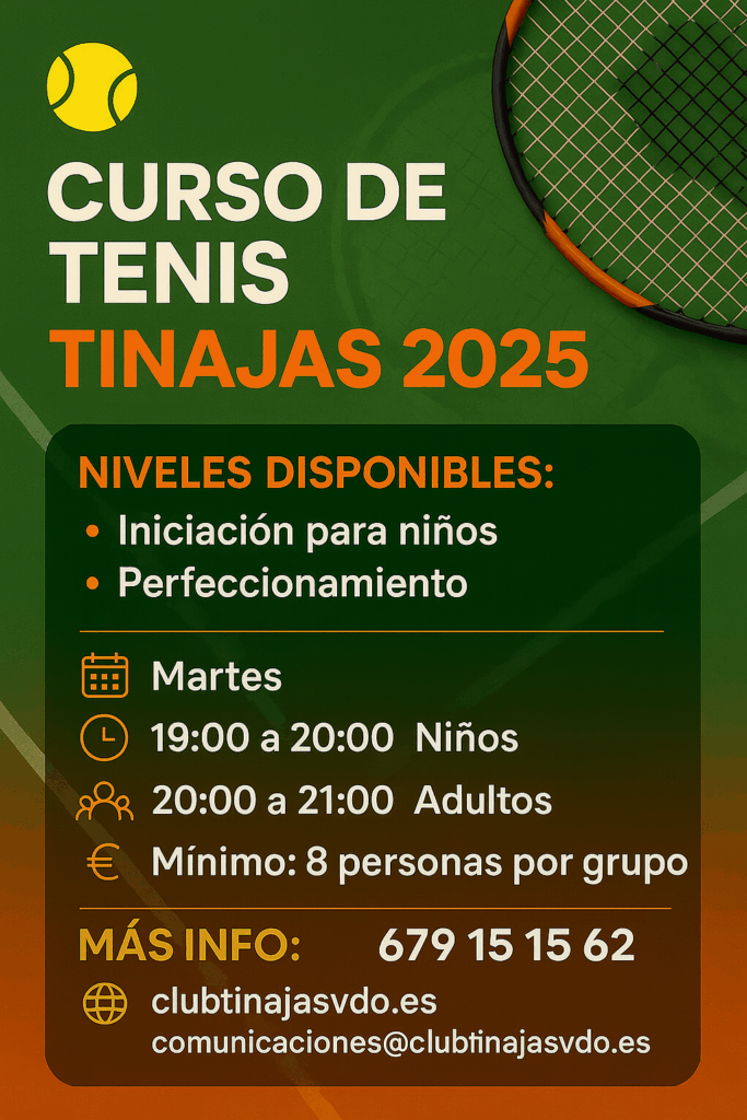 Curso de Tenis Tinajas 2025 – Martes de 19:00 a 21:00, iniciación y perfeccionamiento.